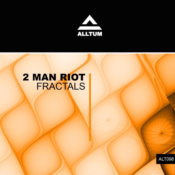 2 man Riot - Fractals